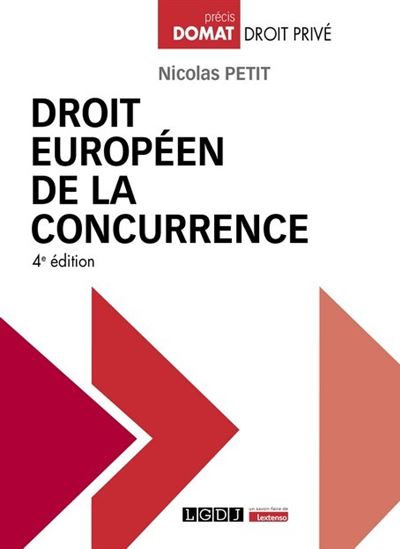 Droit européen de la concurrence - Nicolas Petit - broché