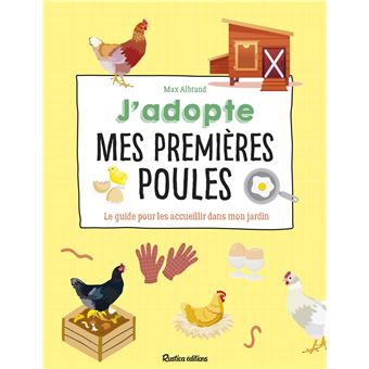 J'adopte mes premières poules
