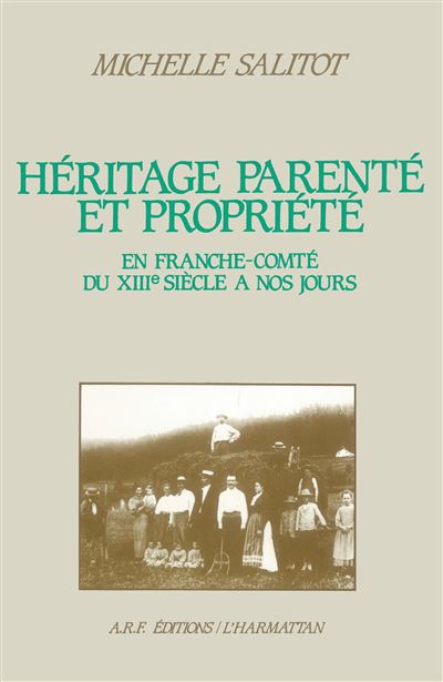 Heritage parente et propriete en franche-comte du 18e siecle