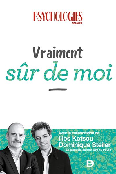 Vraiment sûr de moi -  Psychologies magazine - broché