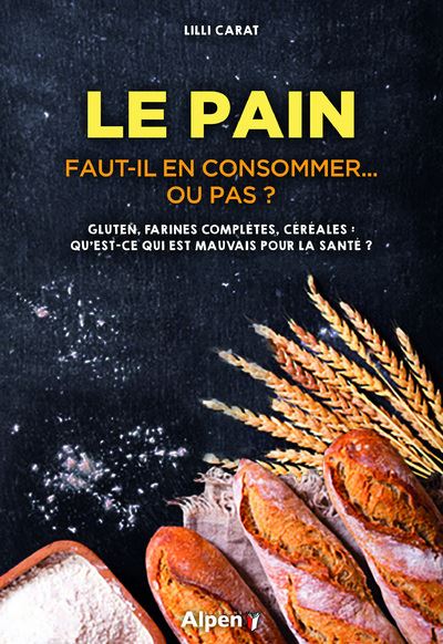 Le pain faut-il en consommer ou pas
