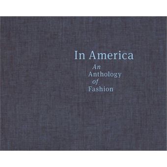 In America A Lexicon of Fashion