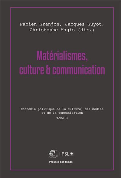 Materialismes culture et communication,3:economie politique
