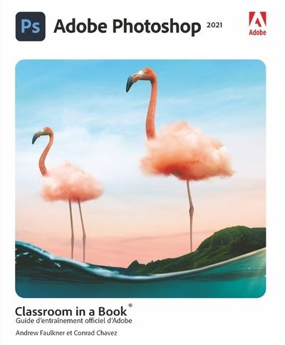 Adobe Photoshop Classroom in a book - Conrad Chavez - broché