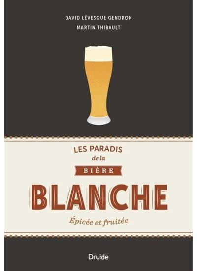 Les paradis de la bière blanche