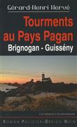 TOURMENTS AU PAYS PAGAN Brignogan - Guisseny