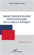 Droit disciplinaire pénitentiaire de la belle époque