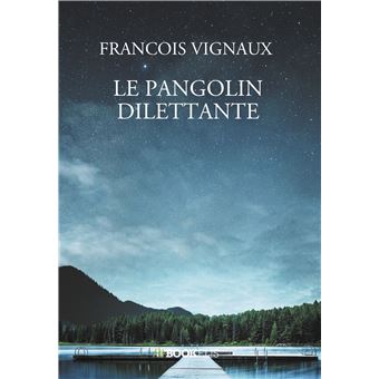 Le pangolin dilettante