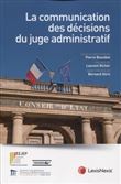 La communication des decisions du juge administratif