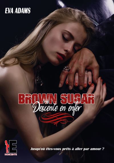 Brown sugar - descente en enfer