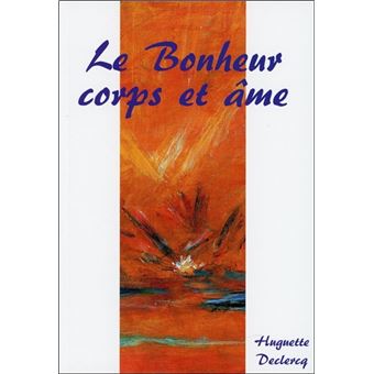 Le Bonheur corps et âme - 1