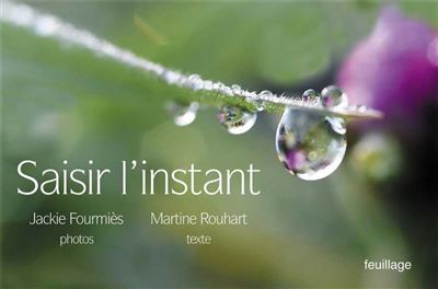 Saisir l’instant