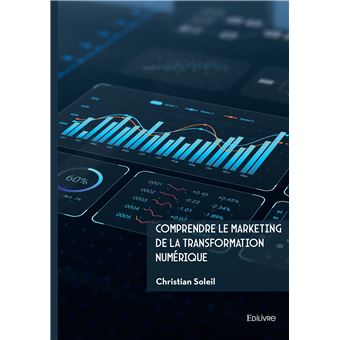 Comprendre le marketing de la transformation numerique