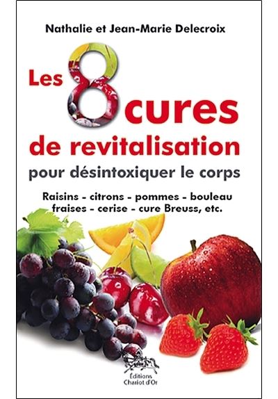 Les 8 cures de revitalisation - Jean-Marie Delecroix - broché