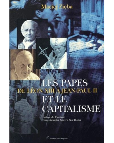 Les papes et le capitalisme l'enseignement social de l'Église de Léon XIII à Jean-Paul II