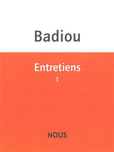 Entretiens 1 - Alain Badiou - broché