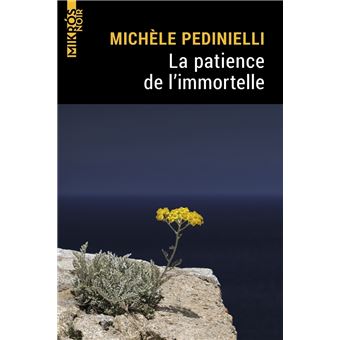 La patience de l’immortelle