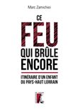 Ce feu qui brûle encore