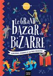 Le grand bazar du bizarre