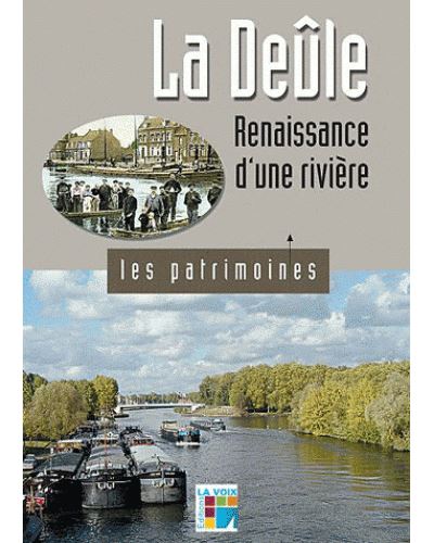 La Deûle : renaissance d'une rivière