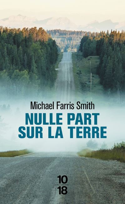 Nulle part sur la terre - Michael Farris Smith - Poche