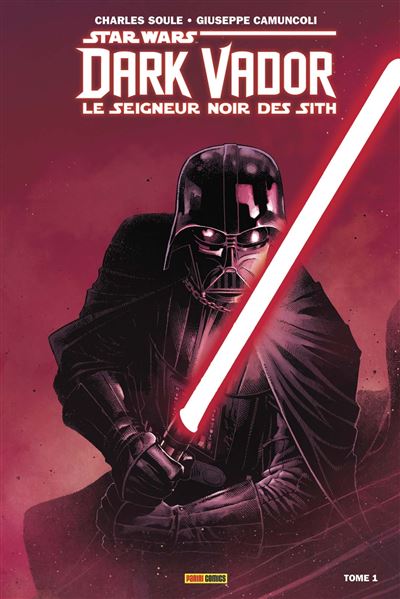 Dark Vador - Le Seigneur noir des Sith