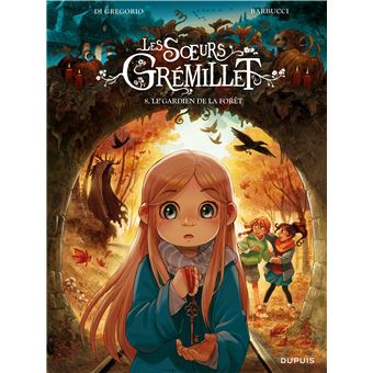 Les soeurs Grémillet - Tome 8 - Le gardien de la forêt
