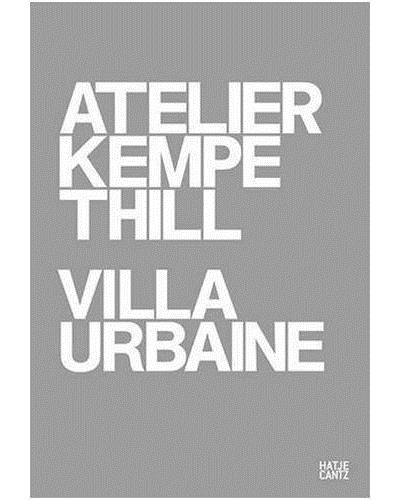 ATELIER KEMPE THILL. VILLA URBAINE