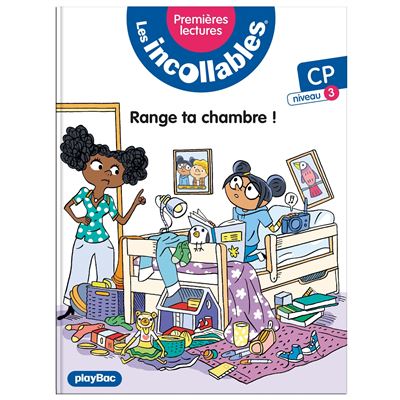 Les incollables - Premières lectures - Range ta chambre - niv. 3 - Marie Lenne-Fouquet - broché