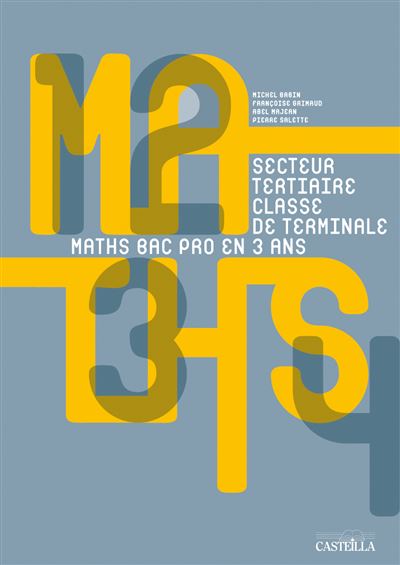 Maths Bac Pro en 3 ans, Secteur tertiaire, Classe de terminale