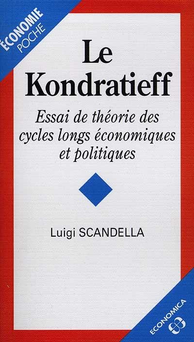 Kondratieff essai de theorie des cycles longs economiques et