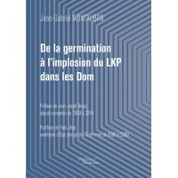 De la germination à l'implosion du LKP dans les Dom