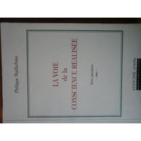 Voie de la conscience realisee livre premier