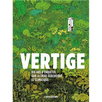Vertige - Dix ans d'enquêtes sur la crise écologique et climatique