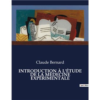 Introduction à l'étude de la médecine expérimentale