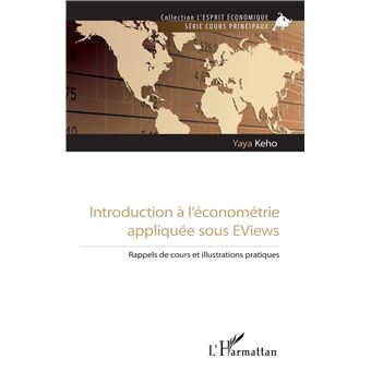 Introduction à l'économétrie appliquée sous EViews