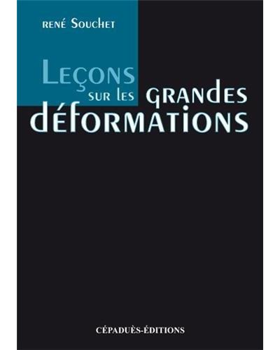 Leçons sur les grandes déformations