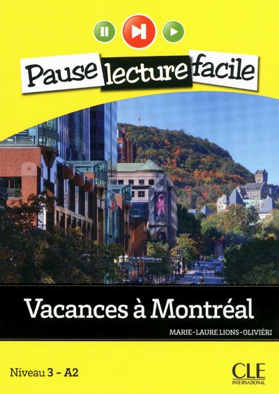 Pause lecture - Vacances à Montréal + CD audio