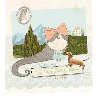 Sissi, une princesse bien turbulente !