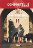 Compostelle Guide du Puy aux Pyrénées