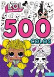 L.O.L. Surprise! - 500 colos