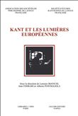 Kant et les Lumieres europeennes