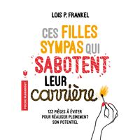 Ces filles sympas qui sabotent leur carrière