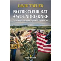 Notre coeur bat à Wounded Knee