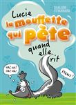 Lucie la mouffette qui pète quand elle rit