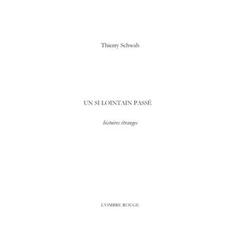 Un si lointain passé