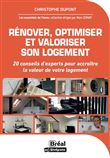 Rénover, optimiser et valoriser son logement