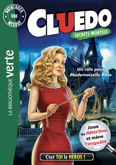Aventure sur mesure Cluedo 16 - Un rôle pour Mademoiselle Rose -  Hasbro - Poche