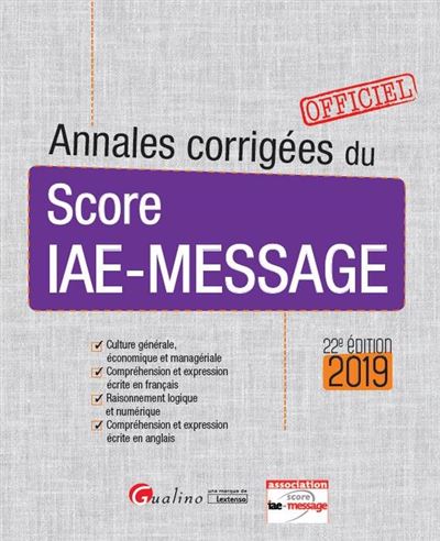 Annales corrigees du score iae-message - 22eme edition