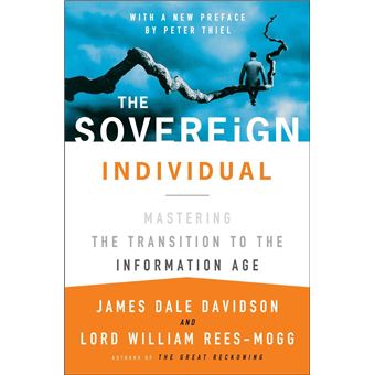 The Sovereign Individual: How to Survive and Thrive during the Collapse of the Welfare State torrent